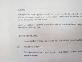 Eberspächer X2 -lämmityslaitteen käyttö-, asennus- ja huolto-ohjeet, 2 eri julkaisua -heater manuals in finnish