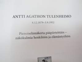 Antti Agathon Tulenheimo 4.12.1879 - 3.9.1952 -personal history