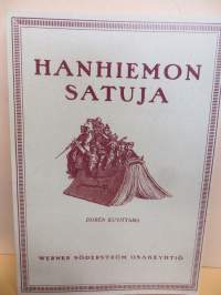 Hanhiemon satuja - näköispainos v. 1922