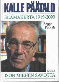 Kalle Päätalo elämäkerta 1919-2000  ison miehen savotta