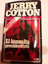 Jerru Cotton taskukirja : Ei lunnaita presidentistä