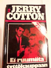 Jerry Cotton taskukirja: Ei ruumiita  tyttökauppaan.