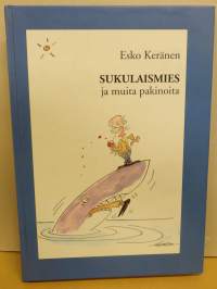 Sukulaismies ja muita pakinoita