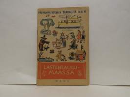 Lastenlaulumaassa - Päivänpaisteisia tarinoita 6