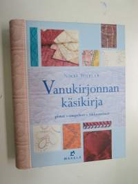 Vanukirjonnan käsikirja - pistot, ompeleet, tikkaaminen