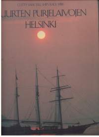 Suurten purjelaivojen Helsinki Cutty Sark Tall Ships&#039; Race 1988 -juhlakirja
