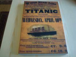 Titanic, canvastaulu, koko 20 cm x 30 cm. Teen näitä vain 50 numeroitua kappaletta. Yksi heti valmiina lähetettäväksi.