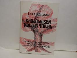 Karjalaisen koulun taival - Värtsilän suomalaisesta reaaliyhteiskoulusta Joensuun normaalikouluksi