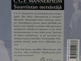 Presidentit erämiehinä - C.G.E.Mannerheim - Suurriistan metsästäjä