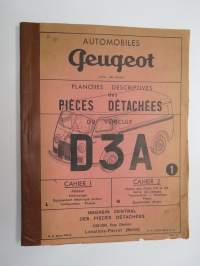 Automobiles Peugeot - Planches descriptives des Piéces détachées du vehicule D3A - Cahier I &amp; II -parts illustrations - varaosakuvasto
