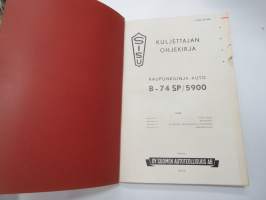 Sisu kaupunkilinja-auto B-74 SP/5900 1957 Kuljettajan ohjekirja -bus operator´s manual