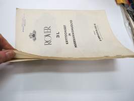 Rover 3L käyttöohjeet ja määräaikaishuolto -operator´s manual + service