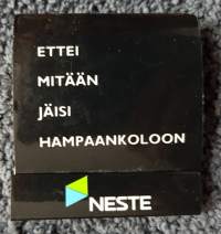 Ettei mitään jäisi hampaankoloon, NESTE -hammastikut