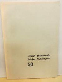 Lohjan Yhteiskoulu- Lohjan Yhteislyseo 50