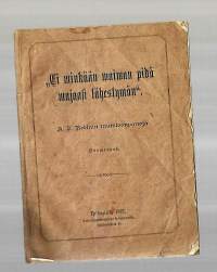 Ei mikään waiwa pidä majaasi lähestymän / Redinin muistiinpanoja  1889