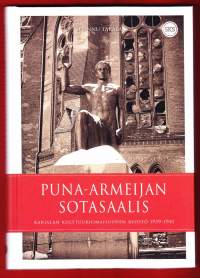 Puna-armeijan sotasaalis, 2017. 2.p. Karjalan kulttuuriomaisuuden ryöstö 1939-1941. Millaisia taideteoksia ja arvoesineitä puna-armeijan haltuun jäi?