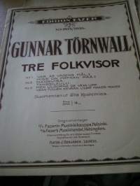 sävellyksiä.gunnar törnwall.tre folkvisor