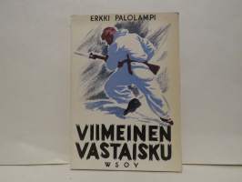 Viimeinen vastaisku - Kertomuksia sodan kohtaloista