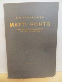 Matti Pohto - Vanhojen suomalaisten kirjain pelastaja