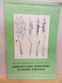 Kylvösiemenessä kulkeutuvat korsiviljojen tuhosienet ja niiden torjunta