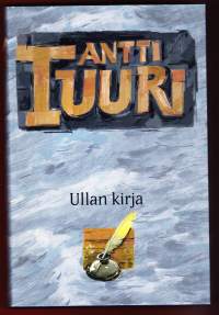 Ullan kirja - romaani, 2003. 1730-luvun lopulle sijoittuva historiallinen romaani Ullan kirja jatkaa komeaa Äitini suku -sarjaa.