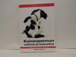 koiranpennun valinta ja kasvatus - omistajan opas