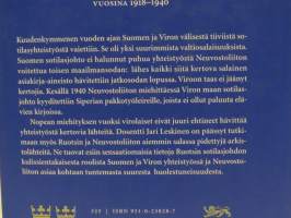 Veljien valtiosalaisuus - Suomen ja Viron salainen sotilaallinen yhteistyö Neuvostoliiton hyökkäyksen varalle vuosina 1918-1940