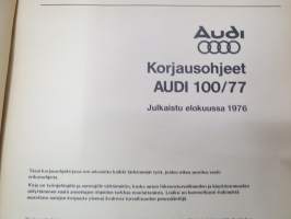 Audi 100 1977 Korjausohjeet -korjaamokirja -workshop manual, in finnish