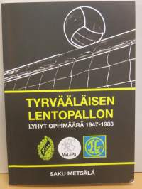Tyrvääläisen lentopallon lyhyt oppimäärä 1947-1983