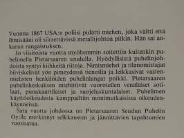 Sata vuotta johdossa. Pietarsaaren puhelinyhtiö 1887-1987