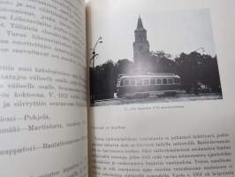 Turun Kaupungin liikennelaitos 1908-1958 -history of Turku tramways