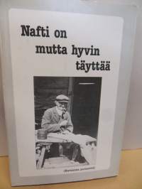 Nafti on mutta hyvin täyttää- Kurulaista perinnettä