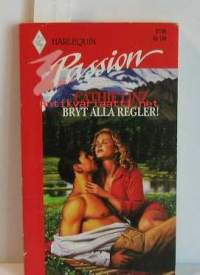 Bryt alla regler!