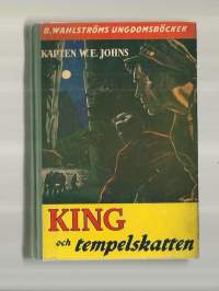 Kapten W E Johns  /King och tempelskatten / B Wahlströms ungdomsböcker
