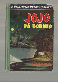 Donald Dale / Jojo på Borneo  / B Wahlströms ungdomsböcker