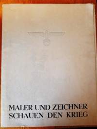 Maler und Zeichner schauen den Krieg