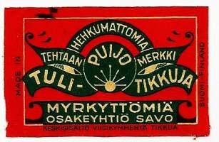 Hehkumattomia, myrkyttömiä Puijo  tulitikkuja  -  tulitikkuetiketti