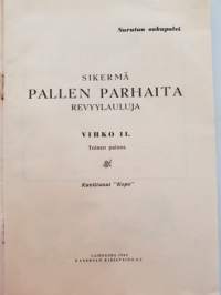 Suruton sukupolvi. Sikermä Pallen parhaita revyylauluja, 1942. Vihko 11.