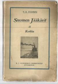 Suomen Jääkärit II KotiinTekijä: Tuompo V. E.