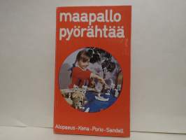 Maapallo pyörähtää - Aineistoa Afrikan ja Aasian lähetystyöstä lastentarhoille ja päiväkerhoille