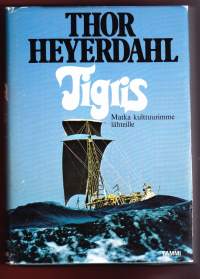 Tigris - Matka kulttuurimme lähteille, 1979. Heyerdahl ja 11-henkinen miehistö purjehti Tigrisillä Shatt al-Arabista  Indusjoelle ja Intian valtameren yli Afrikkaan.