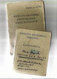 Sibelius Akatemia opintokirja liite 1965 -68  -ja kirjaston Lainauskirja  todistus