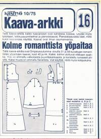 Suuri Käsityökerho 10/1975. Ompele inkkaripukuja,aamutakkeja,mekkoja,pitsiyöpejä.Mukana kaava-arkki 16 yöpaitoja jne. Katso sisältö kuvasta.