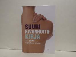 Suuri kivunhoitokirja - Yli 1000 helpottavaa neuvoa