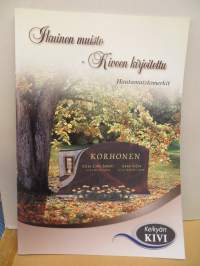 Ikuinen muisto- kiveen kirjoitettu. Hautamuistomerkit