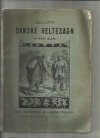 Danske HeltesagnAf Axel OlrikMCMI   på Gads Forlag