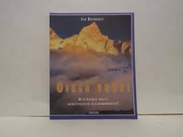 Oikea vuori. Mitä Everest opetti menestymisestä ja elämänarvoista?