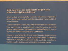 Selätä sisäilmastokiista - viesti viisaasti