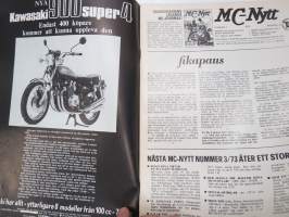 MC-Nytt 1973 nr 2 februari, Wankelmotorn, Kan Saarinen ta dubbelt i VM -73?, Benellis sexa, Att hänga elle inte hänga (kuvassa mm. Teuvo Länsivuori), etc.