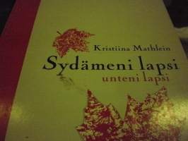Sydämeni lapsi, unteni lapsi